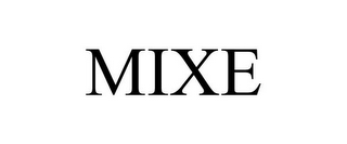 MIXE