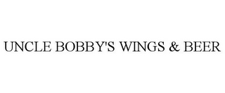 UNCLE BOBBY'S WINGS & BEER