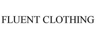 FLUENT CLOTHING