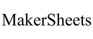 MAKERSHEETS