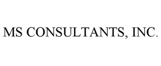 MS CONSULTANTS, INC.