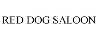 RED DOG SALOON