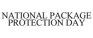 NATIONAL PACKAGE PROTECTION DAY