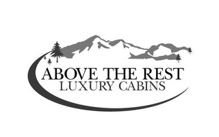 ABOVE THE REST LUXURY CABINS