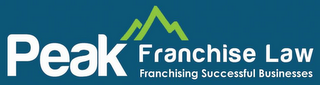 PEAK FRANCHISE LAW FRANCHISING SUCCESSFUL BUSINESSES