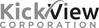 KICKVIEW CORPORATION