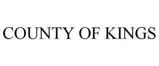 COUNTY OF KINGS