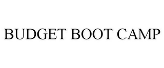 BUDGET BOOT CAMP