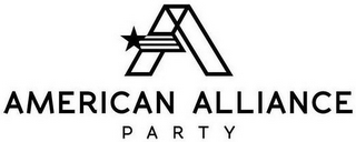 A AMERICAN ALLIANCE PARTY
