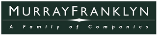 MURRAY FRANKLYN A FAMILY OF COMPANIES