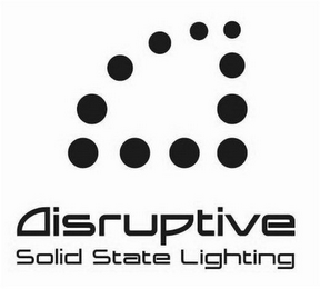 D DISRUPTIVE SOLID STATE LIGHTING