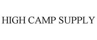 HIGH CAMP SUPPLY