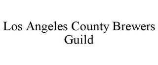 LOS ANGELES COUNTY BREWERS GUILD