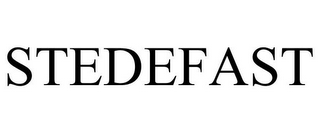 STEDEFAST