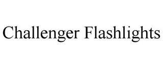 CHALLENGER FLASHLIGHTS