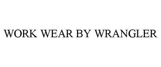 WORK WEAR BY WRANGLER