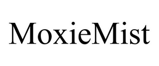 MOXIEMIST