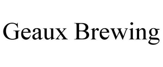 GEAUX BREWING