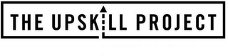 THE UPSKILL PROJECT