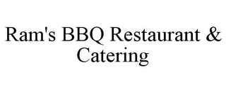RAM'S BBQ RESTAURANT & CATERING