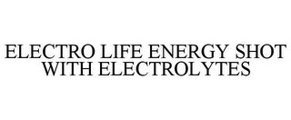 ELECTRO LIFE ENERGY SHOT WITH ELECTROLYTES