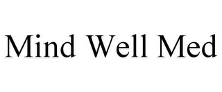 MIND WELL MED