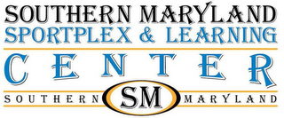 SOUTHERN MARYLAND SPORTPLEX & LEARNING CENTER SM SOUTHERN MARYLAND