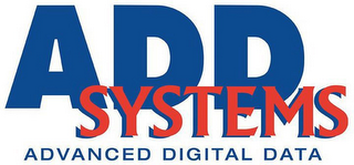 ADD SYSTEMS ADVANCED DIGITAL DATA