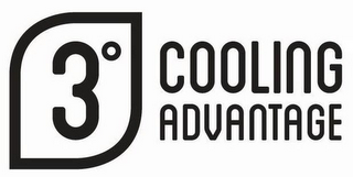 3° COOLING ADVANTAGE