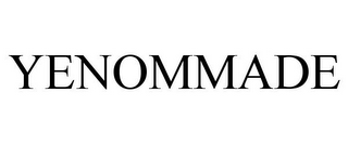 YENOMMADE