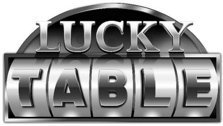 LUCKY TABLE