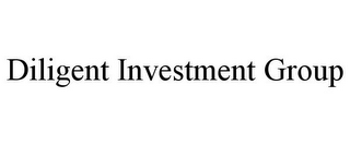 DILIGENT INVESTMENT GROUP