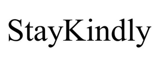 STAYKINDLY