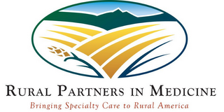 RURAL PARTNERS IN MEDICINE BRINGING SPECIALTY CARE TO RURAL AMERICA