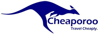 CHEAPOROO TRAVEL CHEAPLY.