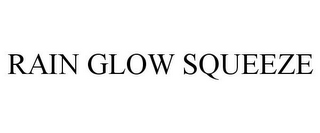 RAIN GLOW SQUEEZE