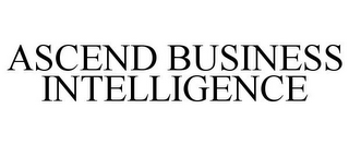 ASCEND BUSINESS INTELLIGENCE