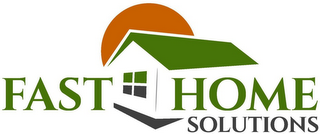 FAST HOME SOLUTIONS