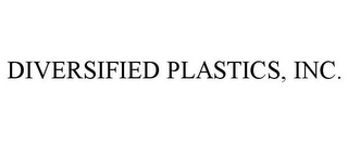 DIVERSIFIED PLASTICS, INC.