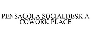 PENSACOLA SOCIALDESK A COWORK PLACE