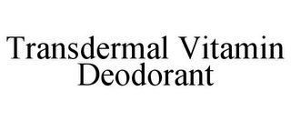 TRANSDERMAL VITAMIN DEODORANT