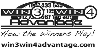 WIN 3 WIN 4 ADVANTAGE 189743364312591272987155309 HOW THE WINNERS PLAY! WIN3WIN4ADVANTAGE.COM