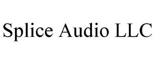 SPLICE AUDIO LLC