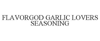 FLAVORGOD GARLIC LOVERS SEASONING