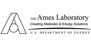 A THE AMES LABORATORY CREATING MATERIALS & ENERGY SOLUTIONS U.S. DEPARTMENT OF ENERGY