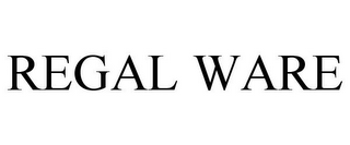 REGAL WARE