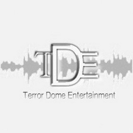 TDE TERROR DOME ENTERTAINMENT