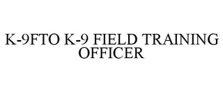 K-9FTO K-9 FIELD TRAINING OFFICER