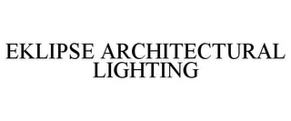 EKLIPSE ARCHITECTURAL LIGHTING