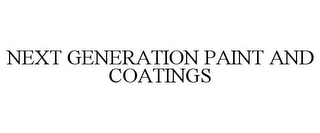 NEXT GENERATION PAINT AND COATINGS